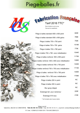 Tarif 2016 TTC* - Piege-balles.fr et Piege