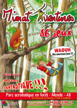 Voir la plaquette de Mimat`Aventures et les tarifs