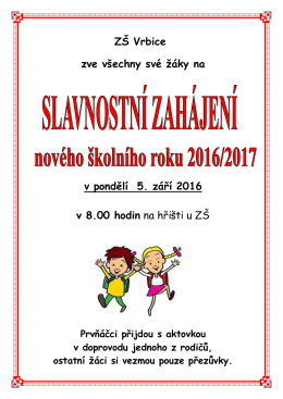 ZŠ Vrbice zve všechny své žáky na v pondělí 5. září 2016 v 8.00