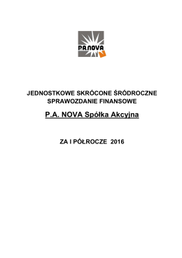 PA Nova 2016 Q2- skrócone sprawozdanie finansowe