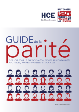 Guide de la Parité - Édition 2016 - Haut Conseil à l`Egalité entre les
