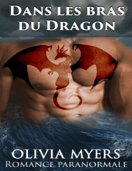 Romance paranormale: Dans les bras du Dragon (BBW Milliardaire