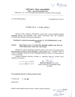 veřejn&aacute; vyhl&aacute;&scaron;ka, Hana Němcov&aacute;, n&aacute;m. M&iacute;ru 162, Hul&iacute;n