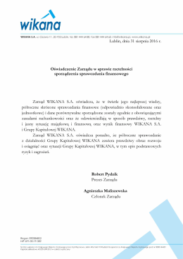 Lublin, dnia 31 sierpnia 2016 r. Oświadczenie Zarządu w