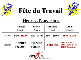 Heures d`ouverture Estivales Summer Opening Hours