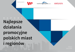 Najlepsze działania promocyjne polskich miast i regionów