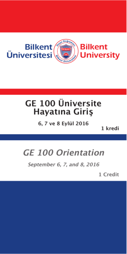 GE 100 Orientation - Bilkent Üniversitesi