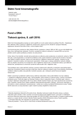Státní fond kinematografie Fond a DRA Tisková zpráva, 8. září 2016: