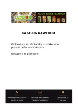 Page 1 KATALOG RAWFOOD Omlouváme se, ale katalog v