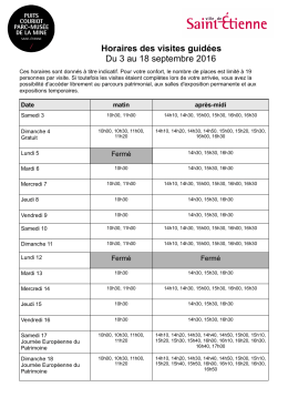 Horaires des visites guidées Du 3 au 18 septembre 2016