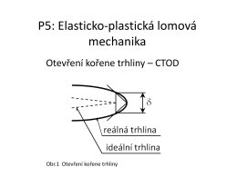 P5: Elasticko-plastická lomová mechanika