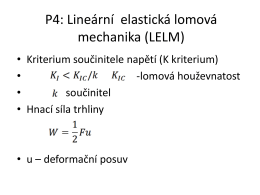 P4: Lineární elastická lomová mechanika (LELM)