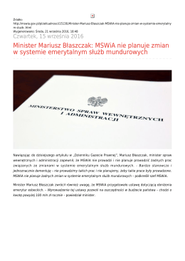 Minister Mariusz Błaszczak: MSWiA nie planuje zmian w systemie