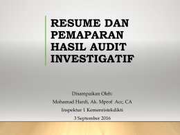 Resume dan Pemaparan Hasil Audit Investigatif oleh Inspektur I