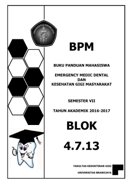 BPM BLOK 4.7.13 - Akademik Kedokteran Gigi