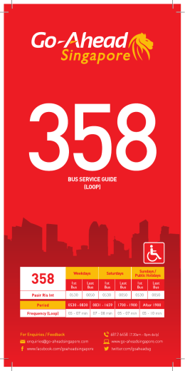 Page 1 Go-Ahead SingapºreW 358 BUS SERVICE GUIDE LOOP