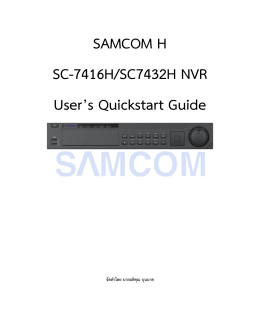 SAMCOM H SC-7416H/SC7432H NVR User`s Quickstart Guide