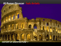 HISTORY OF ARCHITECTURE 1 06 Roman Etruscan โรมัน อีทรัสคัน
