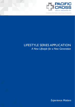 Lifestyle Series Application Form - บริษัท แปซิฟิค ครอส ประกันสุขภาพ