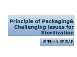 Principle of Packaging Challenging issues for Sterilization