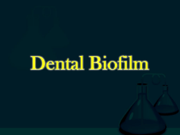 2.Dental Biofilm