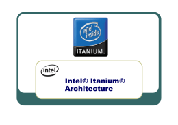 Intel® Itanium® Architecture