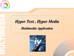 บทที่ 4 Hyper Text , Hyper Media Multimedia