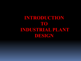 การออกแบบและการวางผังโรงงาน plant layout and
