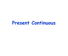 3. Present Continuous