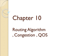 Routing Algorithm and Congestion and QOS