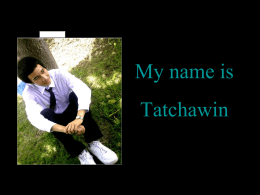 My name is Tatchawin
