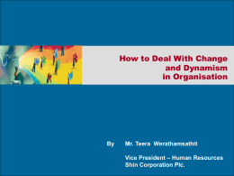 How to Deal With Change and Dynamism in Organisation