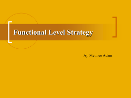 Functional level strategy) กลยุทธ์ระดับหน้าที่