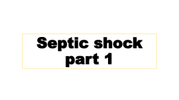 เอกสารอ.อนุพล Septic shock part 1