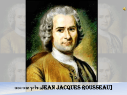 ฌอง ฌาค รุสโซ [Jean Jacques Rousseau]