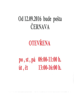 Provozn&iacute; doba na po&scaron;tě Černava.