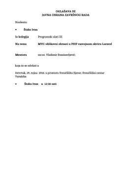 &bull; &bull; OGLA&Scaron;AVA SE JAVNA OBRANA ZAVR&Scaron;NOG RADA Studenta: