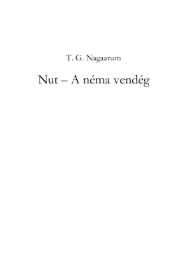 Nut – A néma vendég