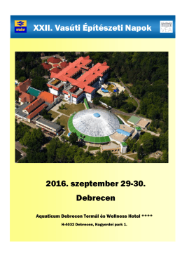 2016. szeptember 29-30. Debrecen XXII. Vasúti Építészeti Napok