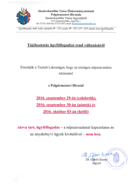 Tájékoztatás ügyfélfogadási rend változásáról az