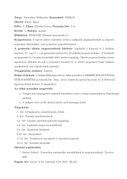 Tárgy: Numerikus Módszerek, Kurzuskód: INDK141 Oktató: Baran