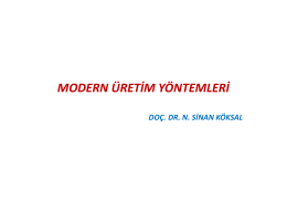 modern üretim yöntemleri - Doç. Dr. N. Sinan KÖKSAL
