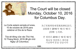 The Court will be closed Monday, October 10, 2016 for Columbus Day.