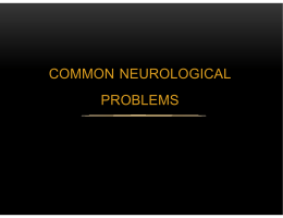 Common Neurologic Problem ปัญหาทางระบบประสาทที่พบบ่อย