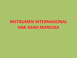 INSTRUMEN INTERNASIONAL HAK ASASI MANUSIA