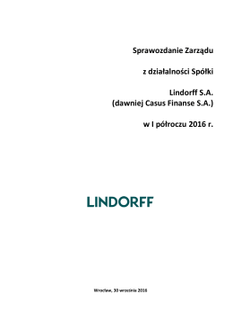 Sprawozdanie Zarządu z działalności Spółki Lindorff S.A. (dawniej