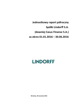 Jednostkowy raport półroczny Spółki Lindorff S.A. (dawniej Casus