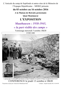 L`EXPOSITION Mauthausen : 1938-1945, « la part visible des camps »