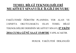 temel bilgi teknolojileri muafiyet sınavı duyurusu için tıklayınız…