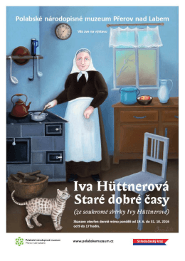 Výstava Ivy Hüttnerové v Polabském národopisném muzeu
